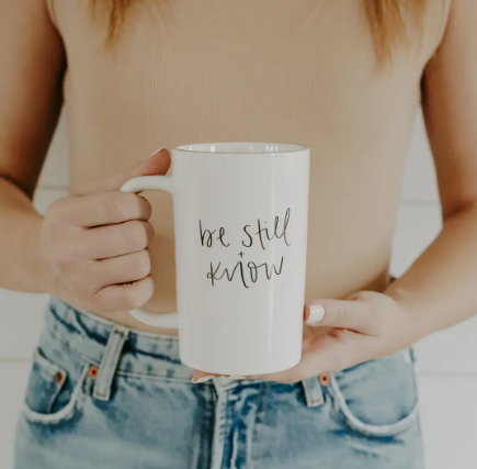 Be Still + Know Mug