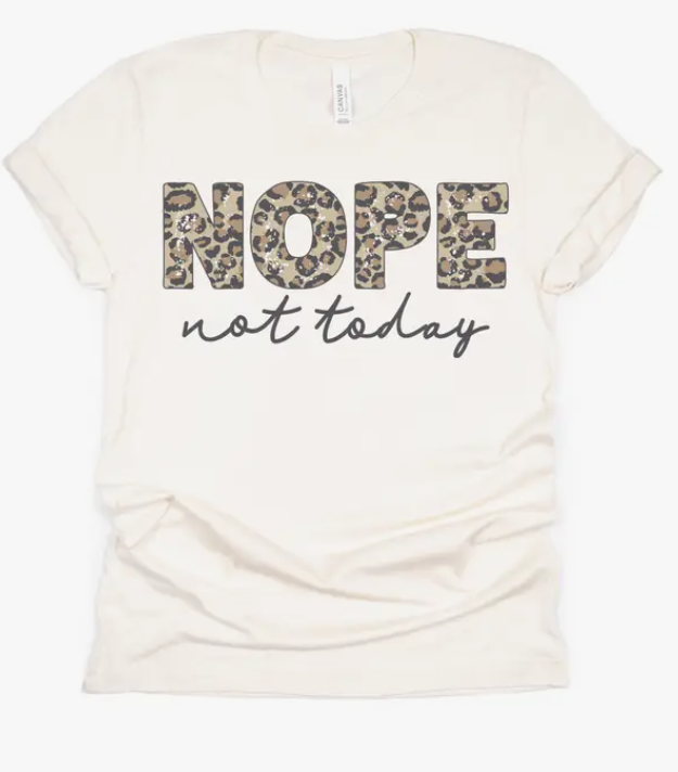 Not Today Tee