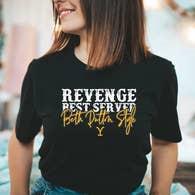 Revenge Beth Dutton Style Tee