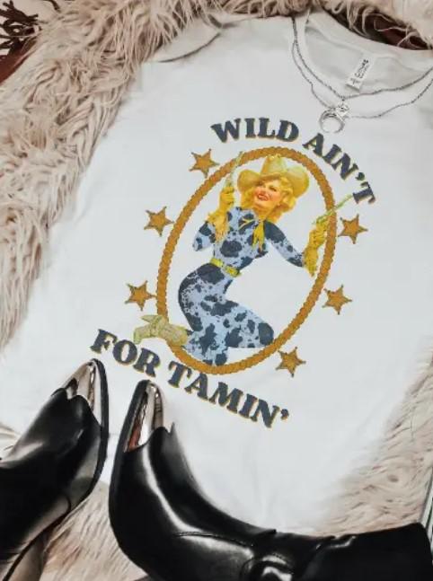 Wild Ain't for Tamin' Tee